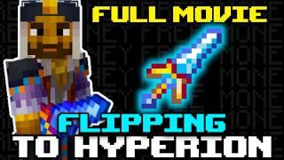 I Flipped From Nothing To A Hyperion - The Full Movie | Hypixel Skyblock