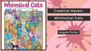 Creative Haven: Whimsical Cats - Angela Porter || Coloring Book Flip