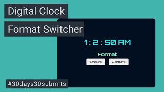 How To Create A Digital Clock With Time Format Switcher