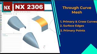 Siemens NX 2306- How to Create Through Curve Mesh || All types