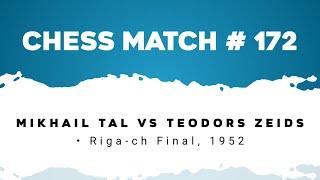 Mikhail Tal vs Teodors Zeids • Riga-ch Final, 1952