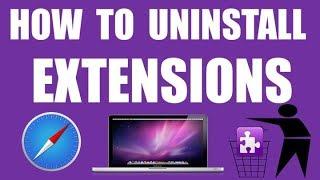 HOW TO REMOVE OR UNINSTALL SAFARI EXTENSIONS  ON MAC ? || APPLE SAFARI TUTORIALS FOR MAC ||