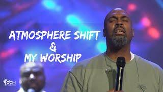 "Atmosphere Shift // My Worship" | Phil Thompson with Sound of Heaven Worship | DCH Worship