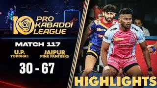 Jaipur Pink Panthers Confirm Top 2 With Crushing Win Over UP Yoddhas | PKL 10 Highlights Match #117