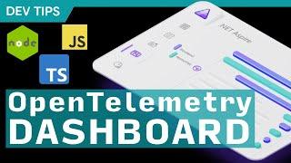 Visualize OpenTelemetry Data in Seconds with Aspire Dashboard for JavaScript Developers