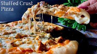 Super Cheesy Stuffed Crust Pizza from Scratch | How to Make Perfect Pizza Every Time