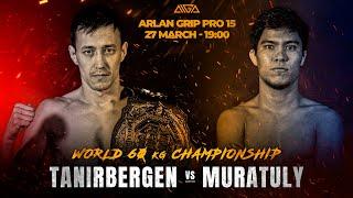 Arlan Grip PRO 15 - Tanirbergen vs. Muratuly - Grappling - AIGA