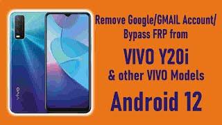 Remove Google Account/Gmail Account/Bypass FRP from Vivo Y20i & all other Vivo models. Android 12