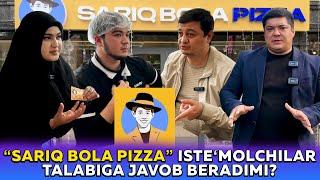 “SARIQ BOLA PIZZA” ИСТEЪМОЛЧИЛАР ТАЛАБИГА ЖАВОБ БEРАДИМИ?