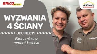 Wyzwania 4 ściany - Ekonomiczny remont łazienki