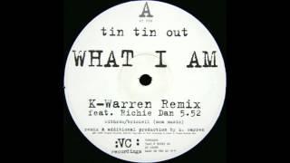 Tin Tin Out - Original K-Warren Mix (UK Garage)