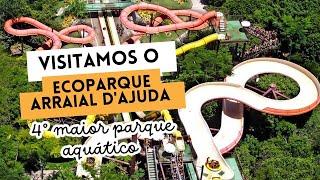 Explorando o Quarto maior parque aquático da América latina! Conheça o Ecoparque Arraial D'ajuda