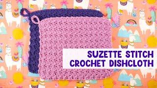 You'll Love This Easy Crochet Dishcloth! (Suzette Stitch Crochet Dishcloth)