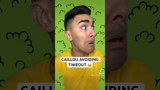 Caillou Avoiding Timeout  #shorts #caillou #timeout