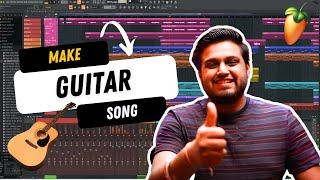 How To Make Guitar Song (LIVE STEP BY STEP) - FL Studio With Kurfaat