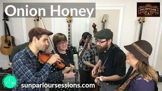 Onion Honey - Sun Parlour Sessions