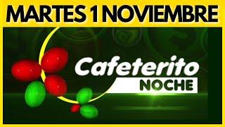  Resultado del CAFETERITO NOCHE del MARTES 1 de NOVIEMBRE de 2022  (ULTIMO RESULTADO HOY) 