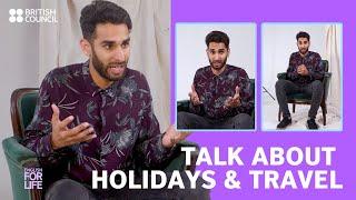 How to talk about holidays and travel - an English for Life lesson