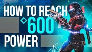 HOW TO REACH POWER LVL 600 FAST! 560-600 Detailed Guide (Destiny 2: Forsaken)