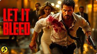 LET IT BLEED | Action-Packed Revenge Thriller | Free Full Movie