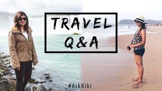 HOW I TRAVEL SO MUCH! | Travel Q&A #AskKiki | Kritika Goel