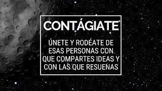 Emprendedor Consciente: Rodéate de personas que resuenan contigo