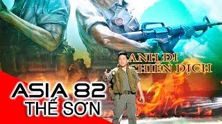 ANH ĐI CHIẾN DỊCH | Nhạc Sĩ: Phạm Đình Chương | THẾ SƠN | ASIA 82