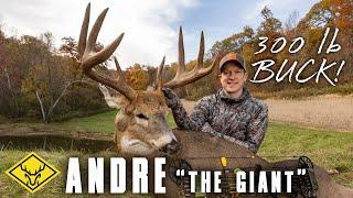 ANDRE THE GIANT | The Hunt for a MASSIVE 300lb Buck...