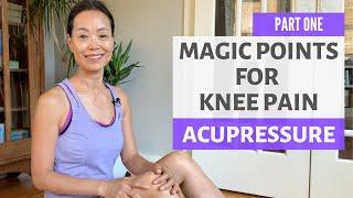 MAGIC POINTS FOR KNEE PAIN | ACUPRESSURE | PART-ONE