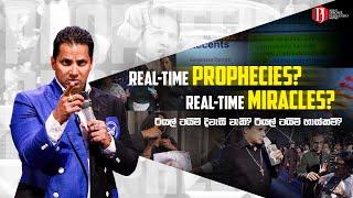 Real-time Prophecies? Real-time Miracles? රියල් ටයිම්‍ දිවැසි වැකි? රියල් ටයිම්‍ හාස්කම්‍?