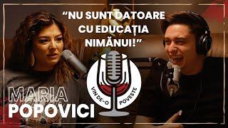 MARIA POPOVICI:"LA NEVOIE AM DAT SI CU MOPUL!" | VIN DE-O POVESTE by RADU TIBULCA| PODCAST | #179