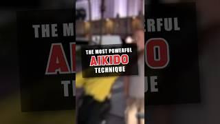 The Most POWERFUL Aikido Technique #aikido #fight