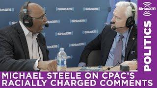 Michael Steele addresses CPAC's racially charged comments with Matt Schlapp