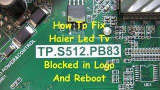 How To Fix Haier Led Tv Blocked in Logo And Reboot Continuously !!