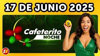 Resultados CAFETERITO NOCHE de hoy MARTES 17 de Junio de 2025 