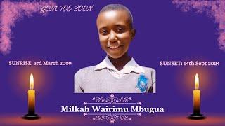 Gone too Soon || Burial Service of the Late Milkah Wairimu Mbugua