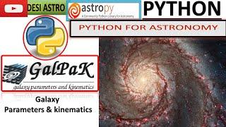 PYTHON Galpak Installation| Astropy | Galaxy parameter & kinematics | Astronomical Data | DESI ASTRO