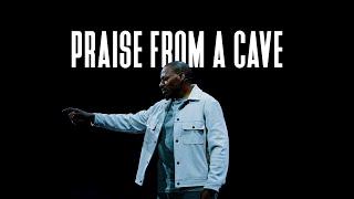 Sunday Morning Worship | Praise from a Cave