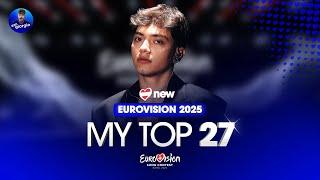 Eurovision 2025: My Top 27 (NEW: )