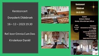 16 - 12 - 2023 19.30 uur | Kerstconcert Dorpskerk met Ref. koor Omnia Cum Deo en kinderkoor Daniël |