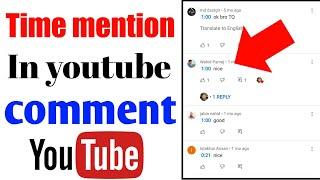 How To Mention Time In YouTube Comments - How To Comment Time In YouTube