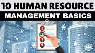 10 Human Resource Management Basics You Must Know