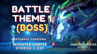 Monster Hunter Stories 2  Wing of Ruin Battle Theme 1 (Boss) Extended