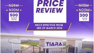 Tiara Estate ibeju lekki price increase: Tiara estate latest update