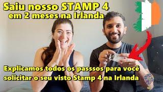 APLICAMOS O STAMP 4 na IRLANDA em 2 meses - Todo o processo do visto de Residência na Irlanda