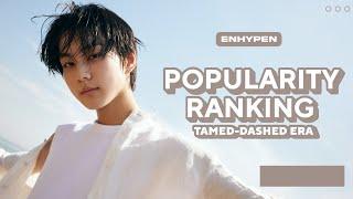 ENHYPEN (엔하이픈) POPULARITY RANKING // Tamed-Dashed era (October 2021)