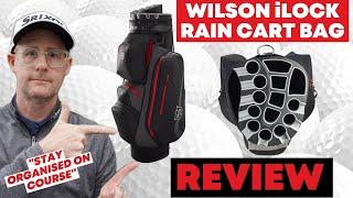 Wilson iLOCK Rain Cart Bag Review - Great Divider Top