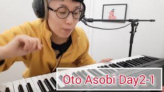 Oto Asobi: Day 2-1