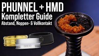 Shisha Kopfbau mit Phunnel & HMD: Abstand, Noppen- & Vollkontakt