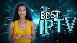 The Best IPTV Service for 2024 ? | My Honest Review